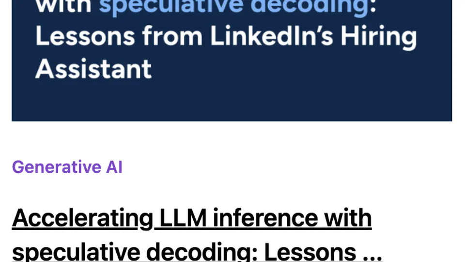 Accelerating LLM Inference with Speculative Decoding - LinkedIn Engineering Blog